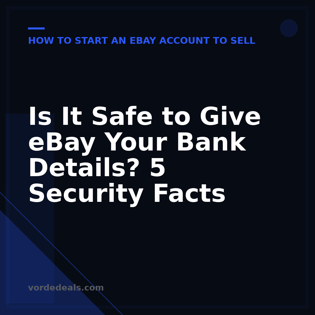 Is It Safe to Give eBay Your Bank Details? 5 Security Facts