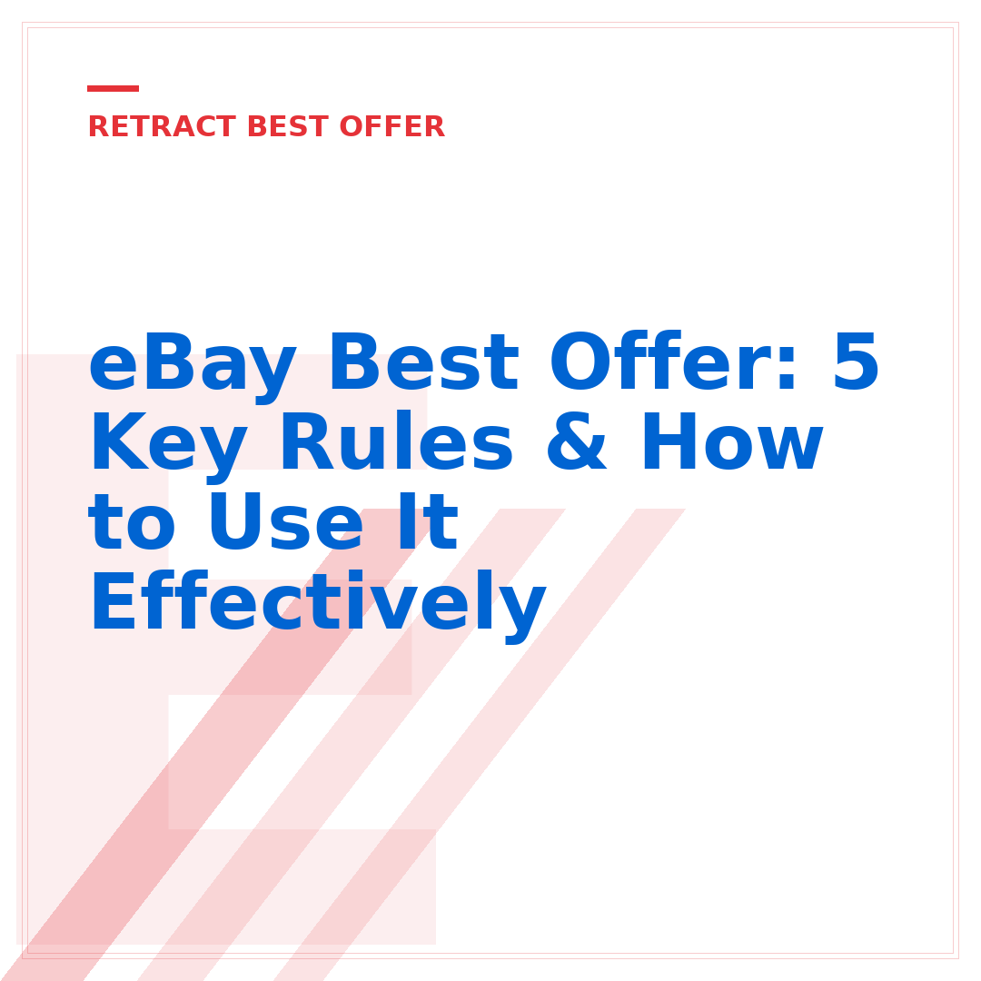 eBay Best Offer: 5 Key Rules & How to Use It Effectively