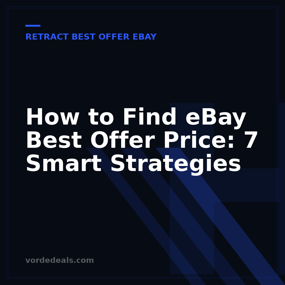 How to Find eBay Best Offer Price: 7 Smart Strategies