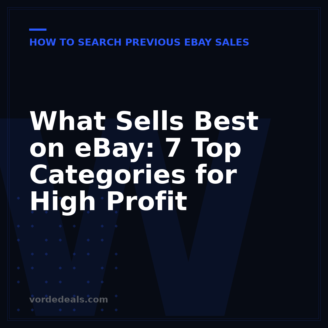 What Sells Best on eBay: 7 Top Categories for High Profit