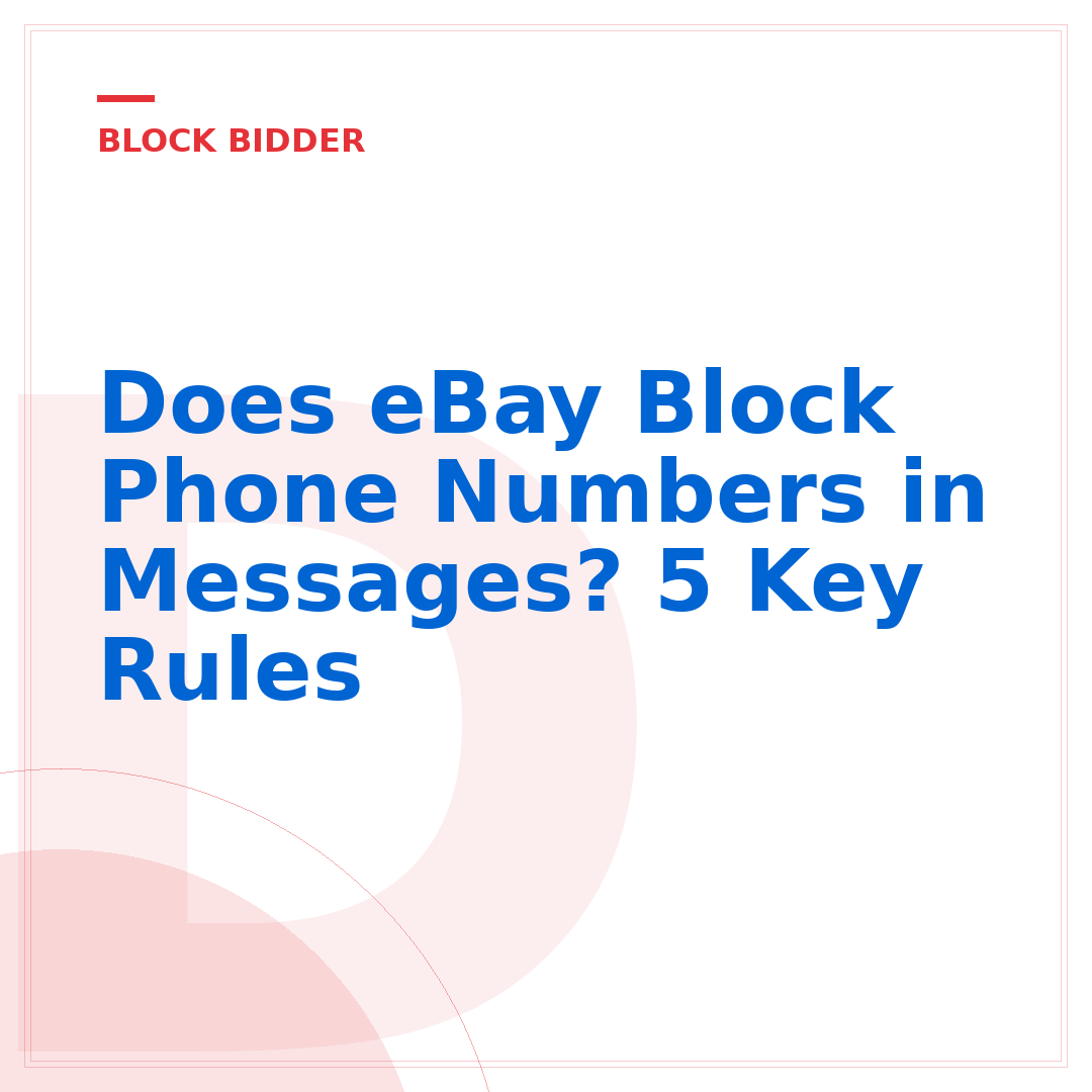 Does eBay Block Phone Numbers in Messages? 5 Key Rules