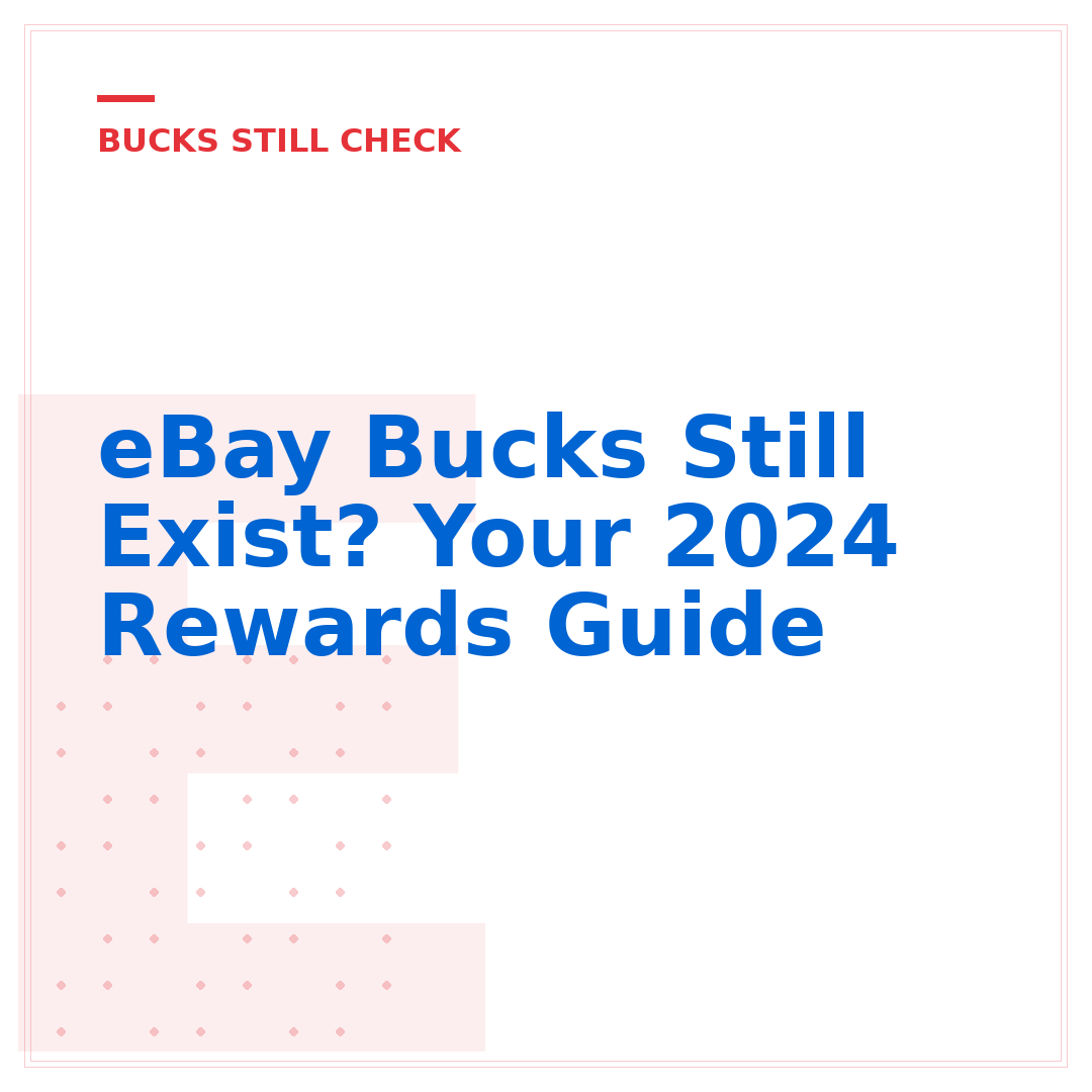 eBay Bucks Still Exist? Your 2024 Rewards Guide