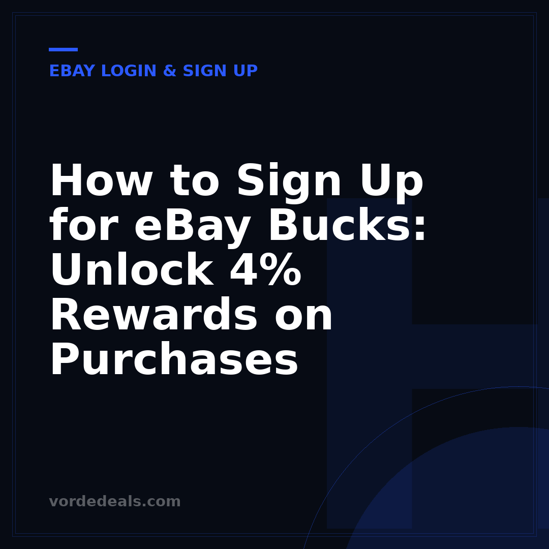 How to Sign Up for eBay Bucks: Unlock 4% Rewards on Purchases