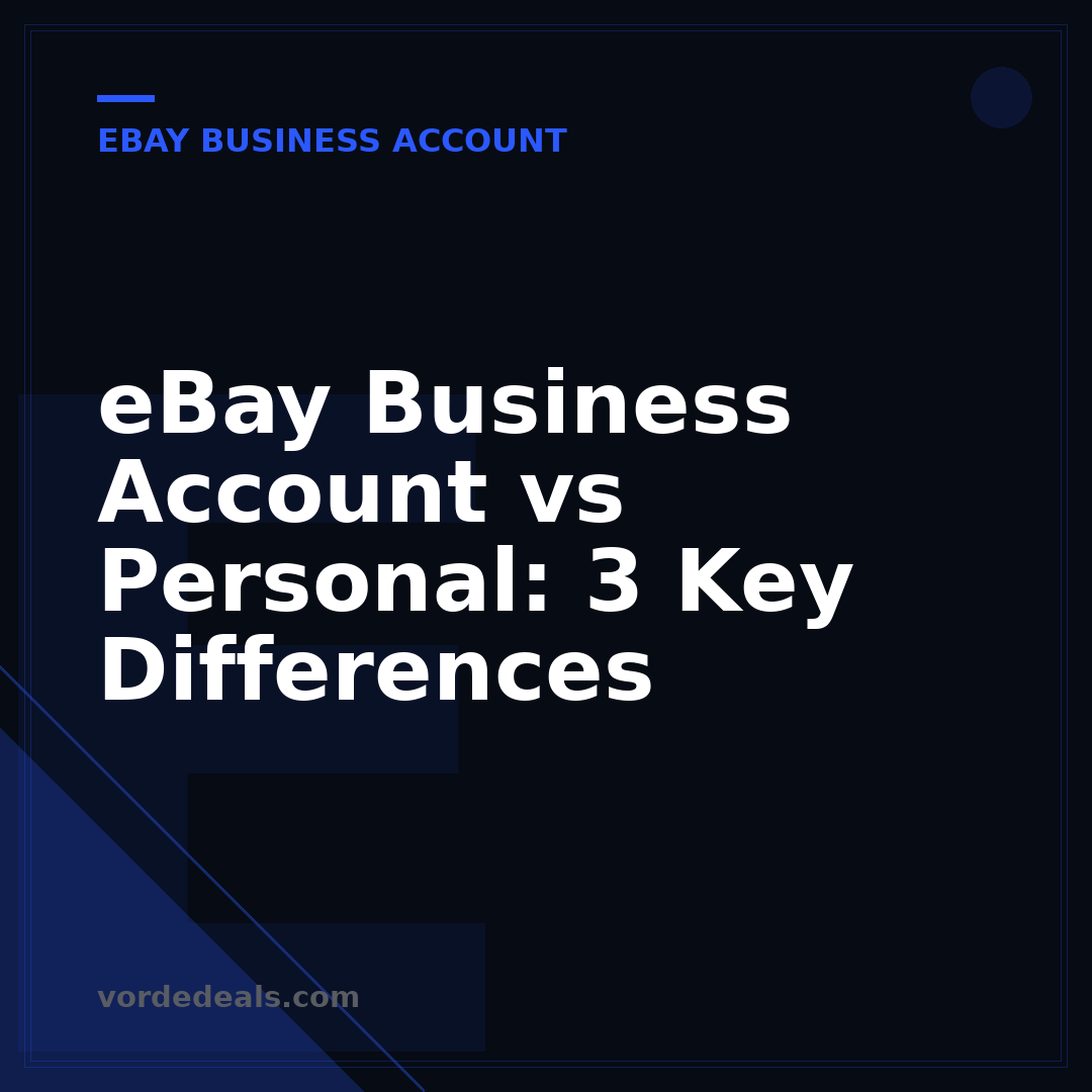 eBay Business Account vs Personal: 3 Key Differences