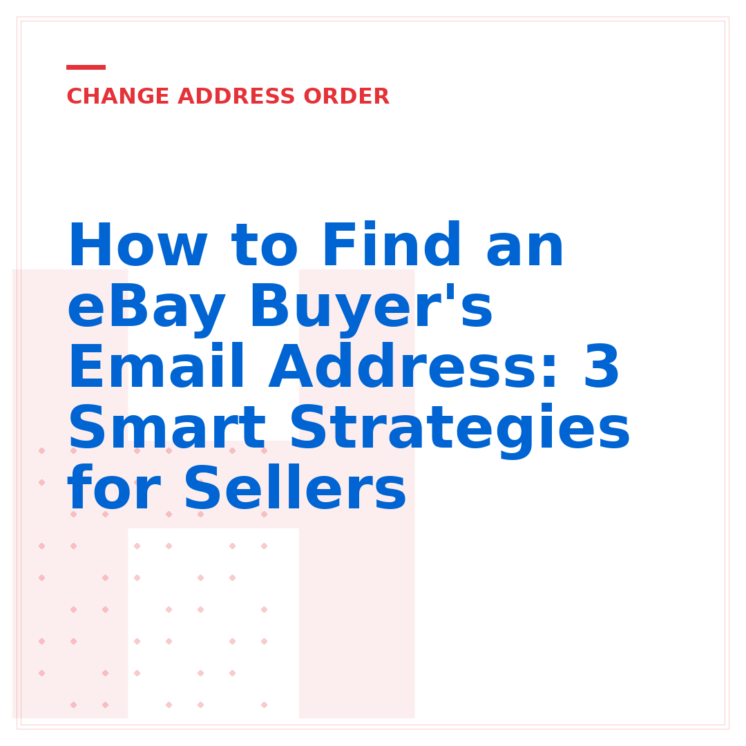 How to Find an eBay Buyer's Email Address: 3 Smart Strategies for Sellers