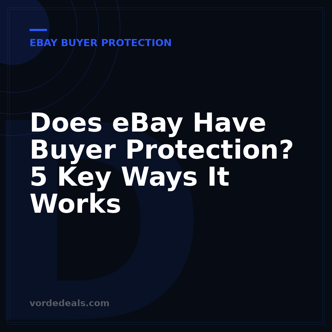 Does eBay Have Buyer Protection? 5 Key Ways It Works