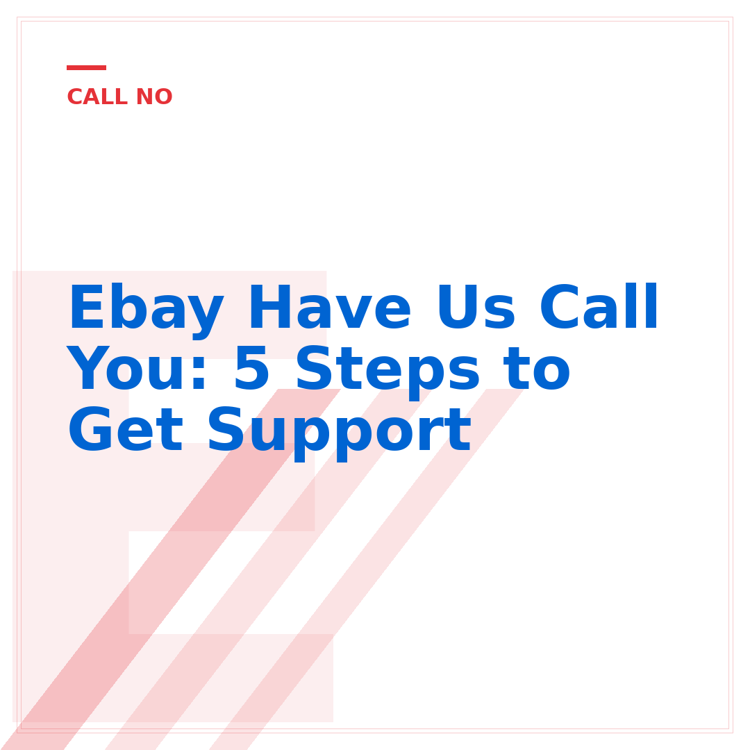 Ebay Have Us Call You: 5 Steps to Get Support