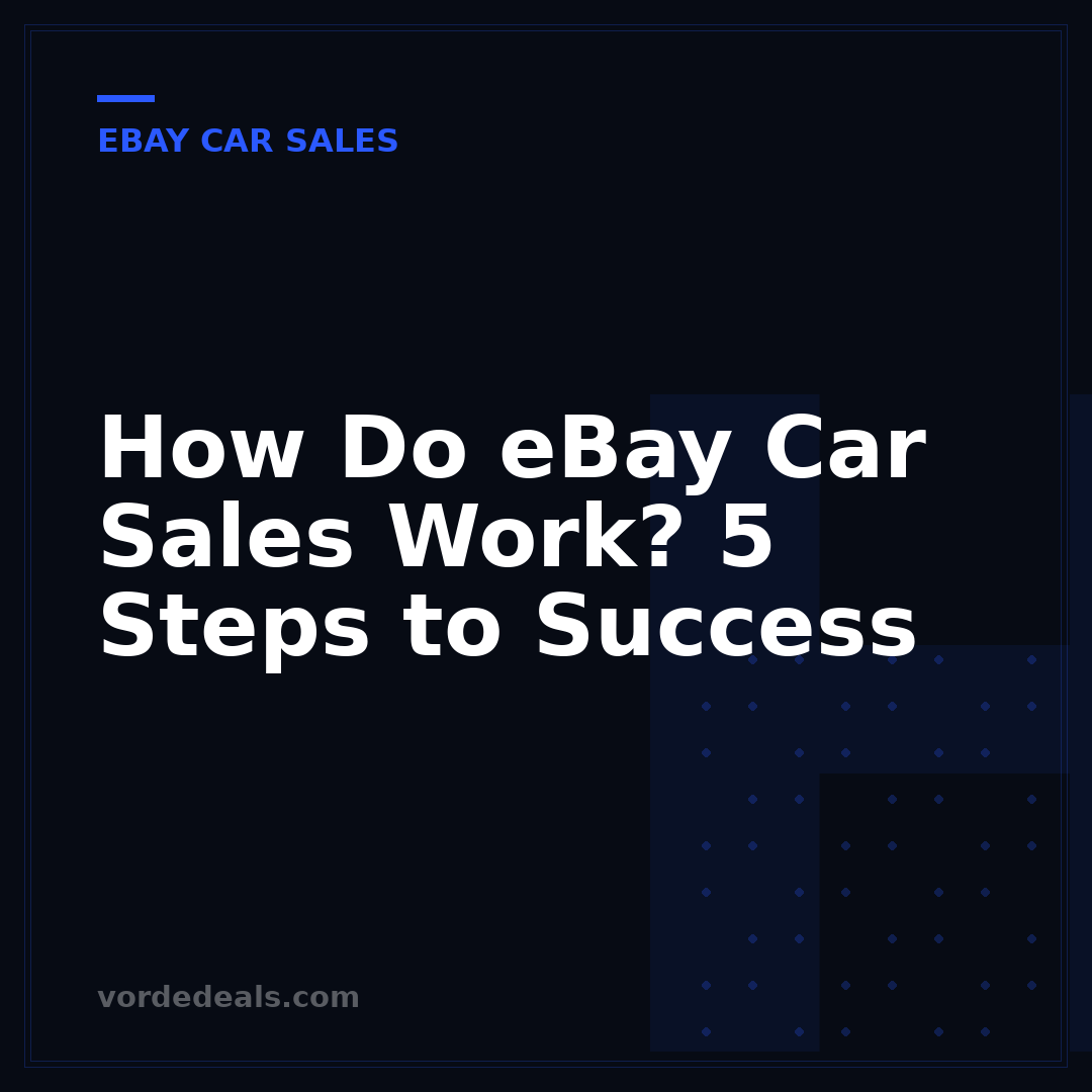 How Do eBay Car Sales Work? 5 Steps to Success