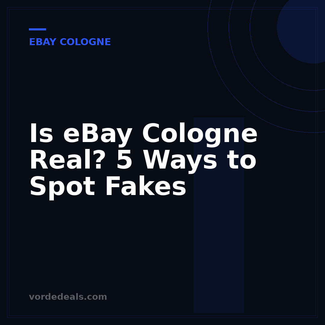 Is eBay Cologne Real? 5 Ways to Spot Fakes