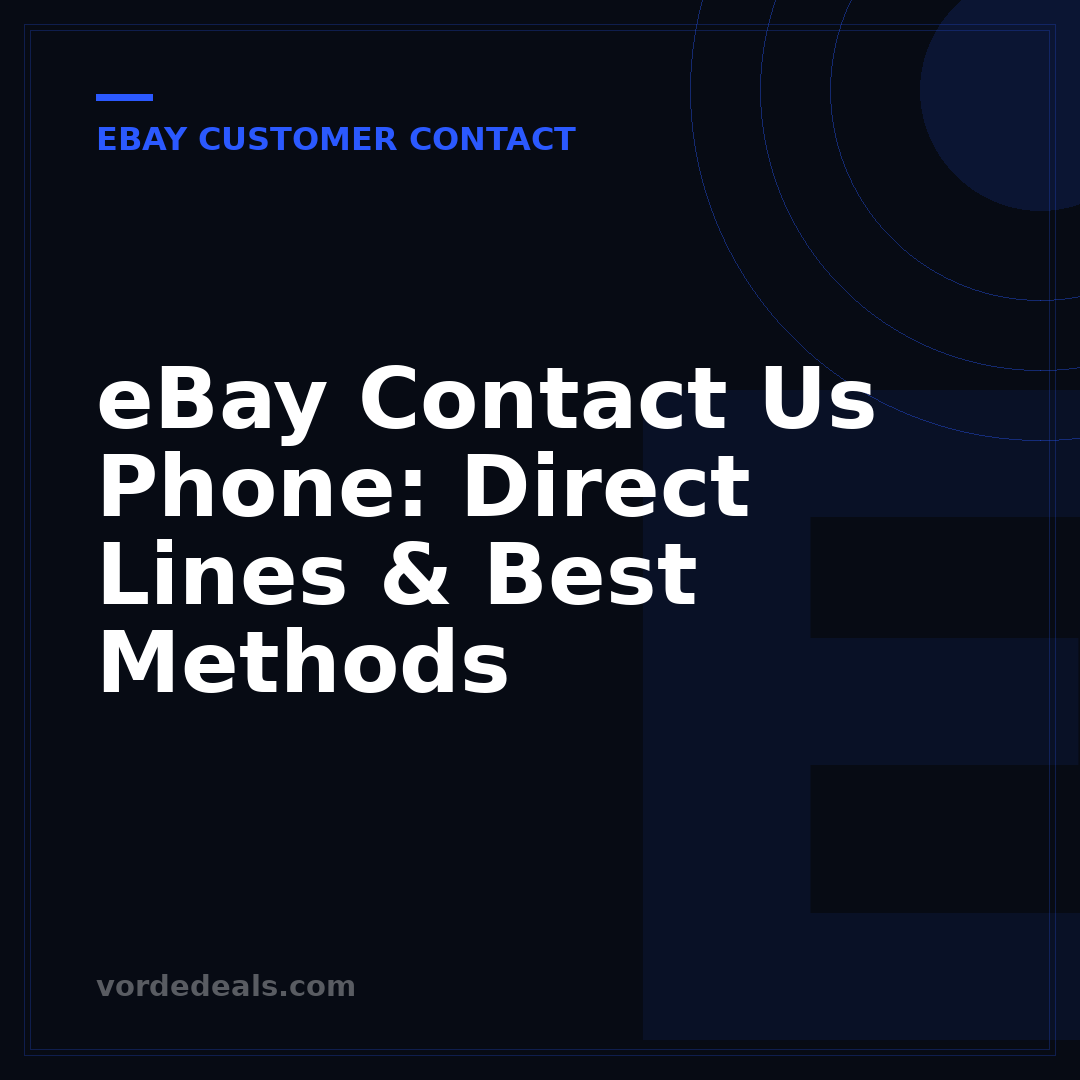 eBay Contact Us Phone: Direct Lines & Best Methods