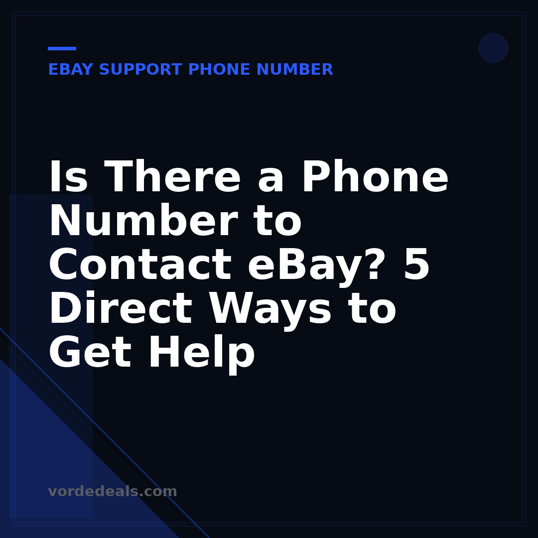 Is There a Phone Number to Contact eBay? 5 Direct Ways to Get Help