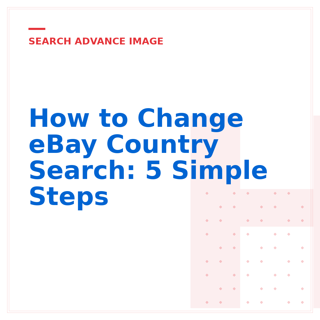 How to Change eBay Country Search: 5 Simple Steps