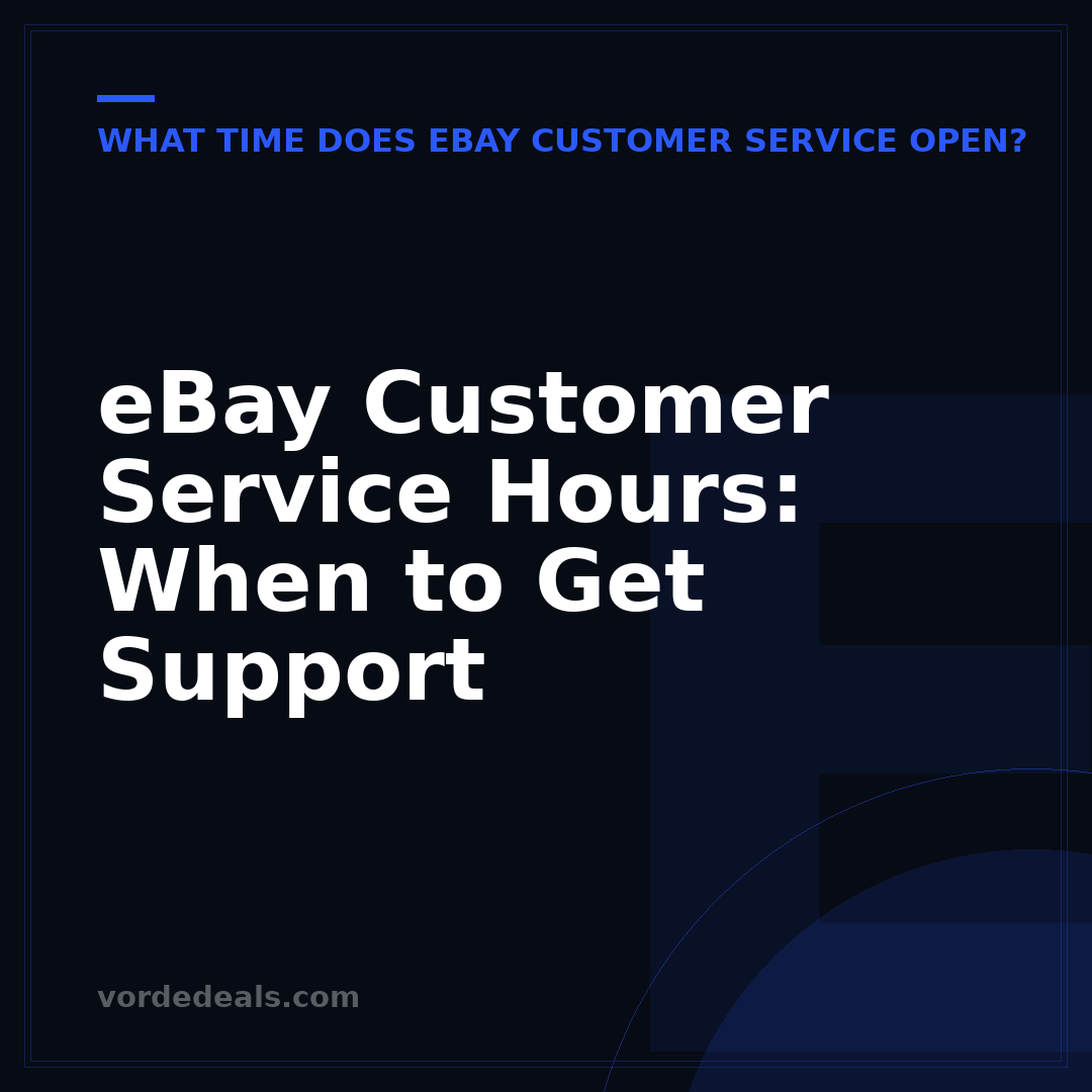eBay Customer Service Hours: When to Get Support