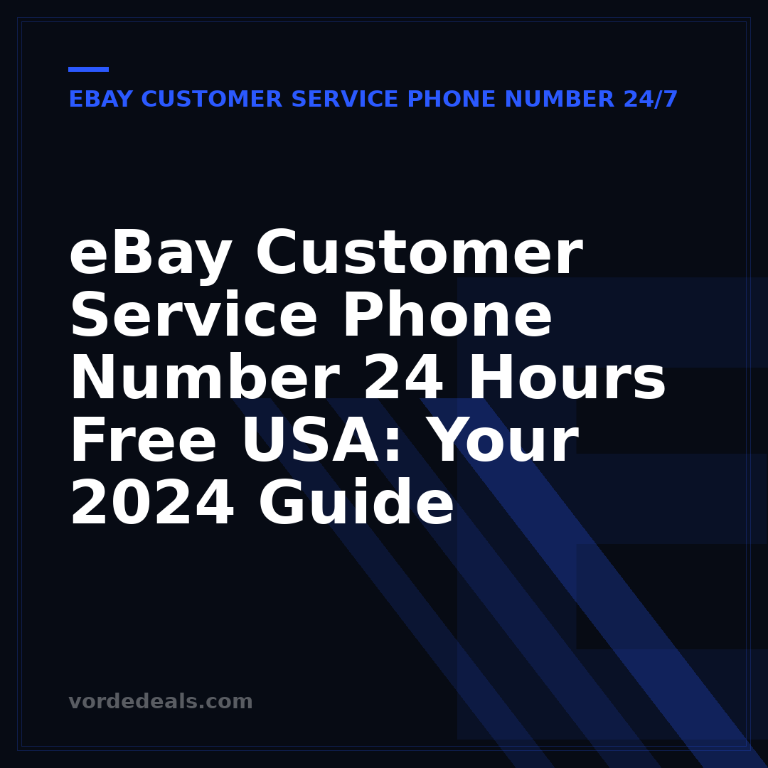 eBay Customer Service Phone Number 24 Hours Free USA: Your 2024 Guide