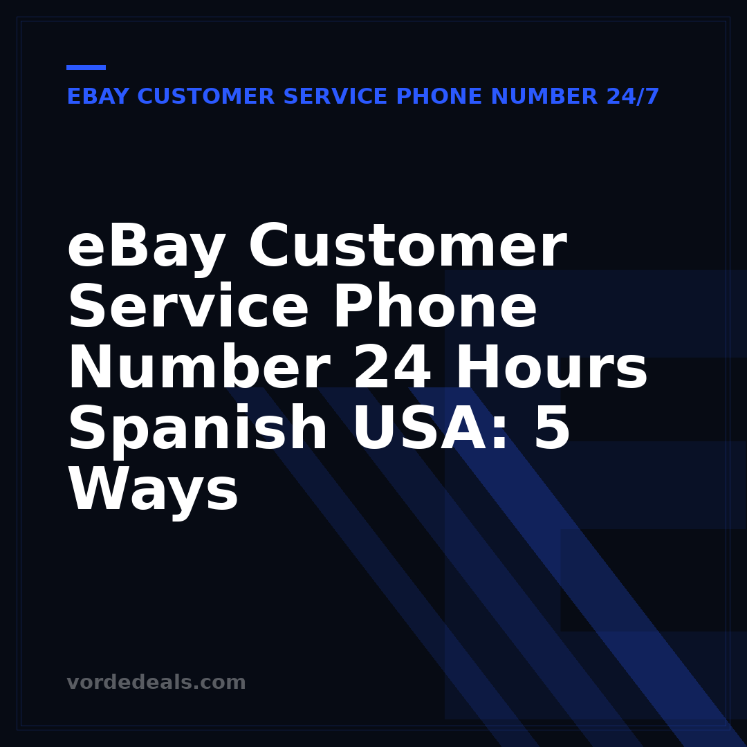 eBay Customer Service Phone Number 24 Hours Spanish USA: 5 Ways