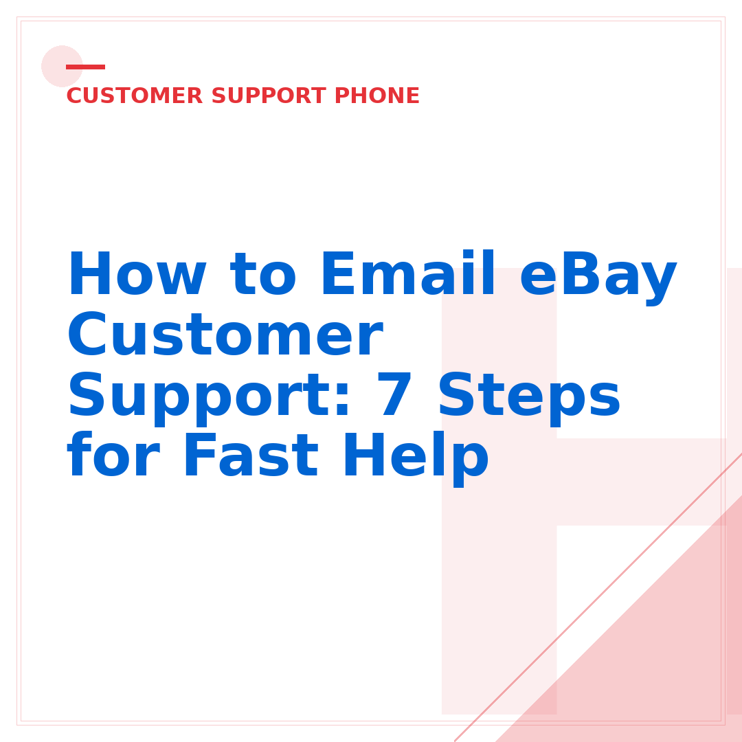 How to Email eBay Customer Support: 7 Steps for Fast Help