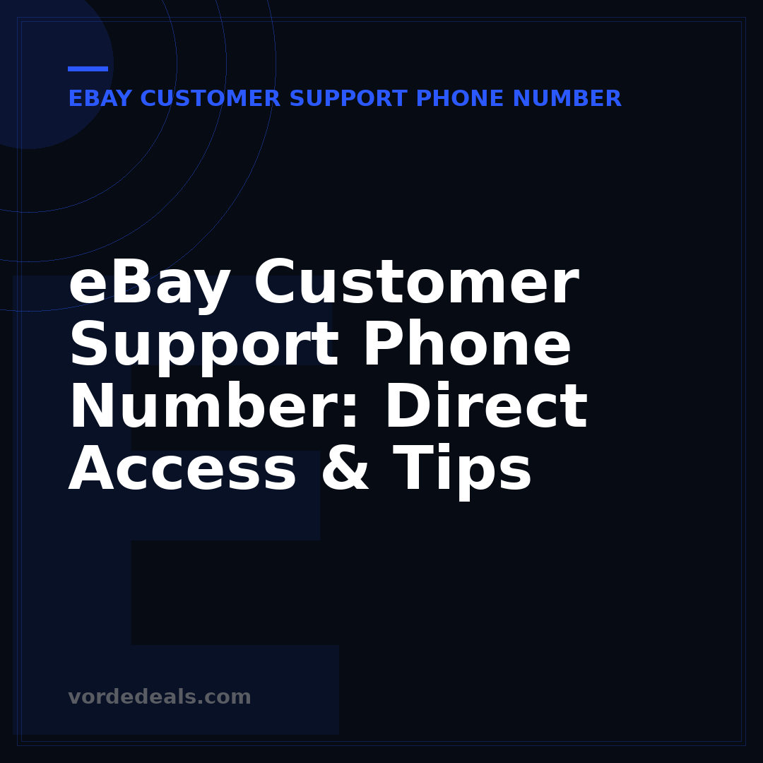 eBay Customer Support Phone Number: Direct Access & Tips