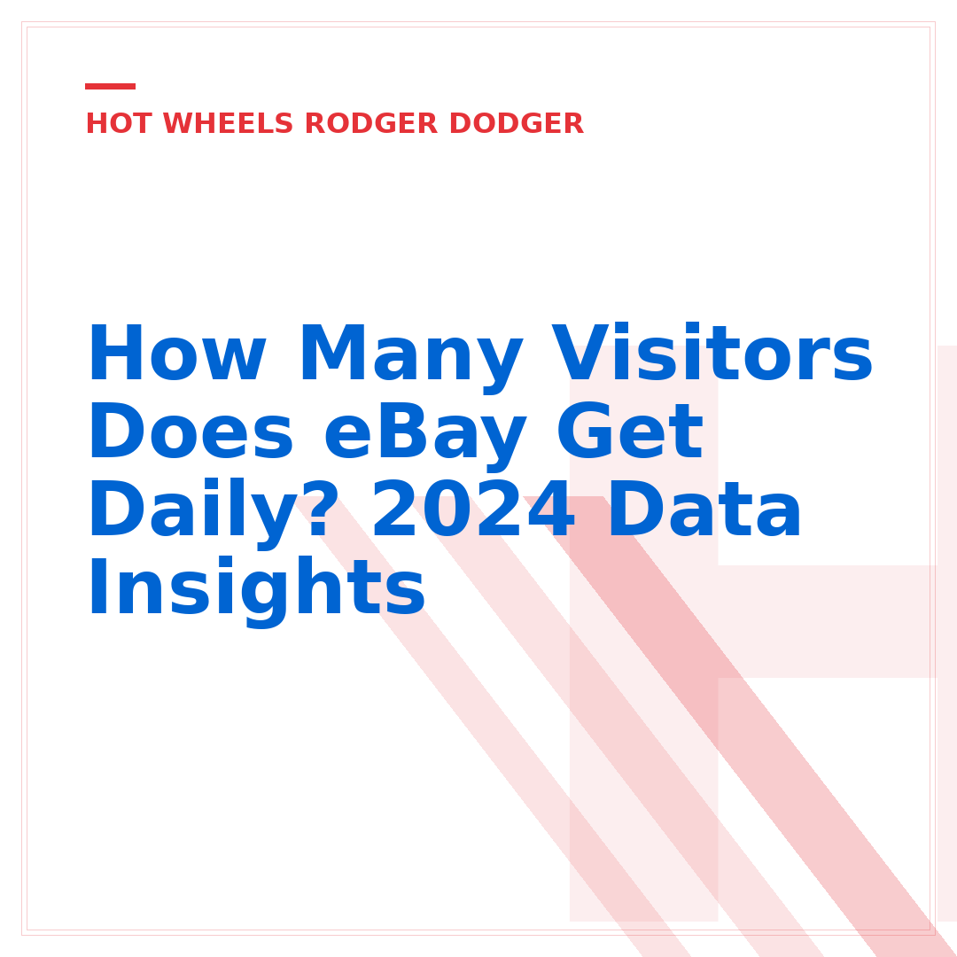How Many Visitors Does eBay Get Daily? 2024 Data Insights