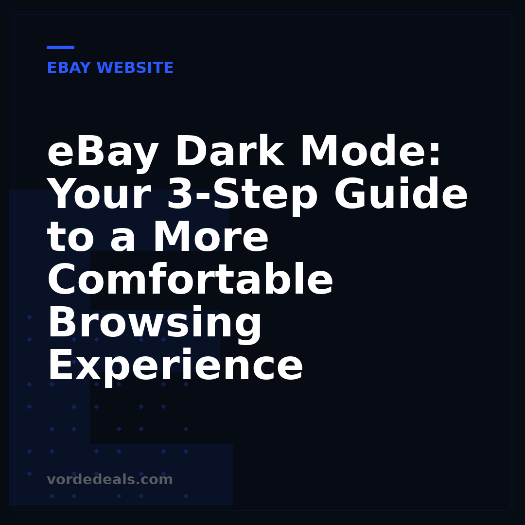 eBay Dark Mode: Your 3-Step Guide to a More Comfortable Browsing Experience