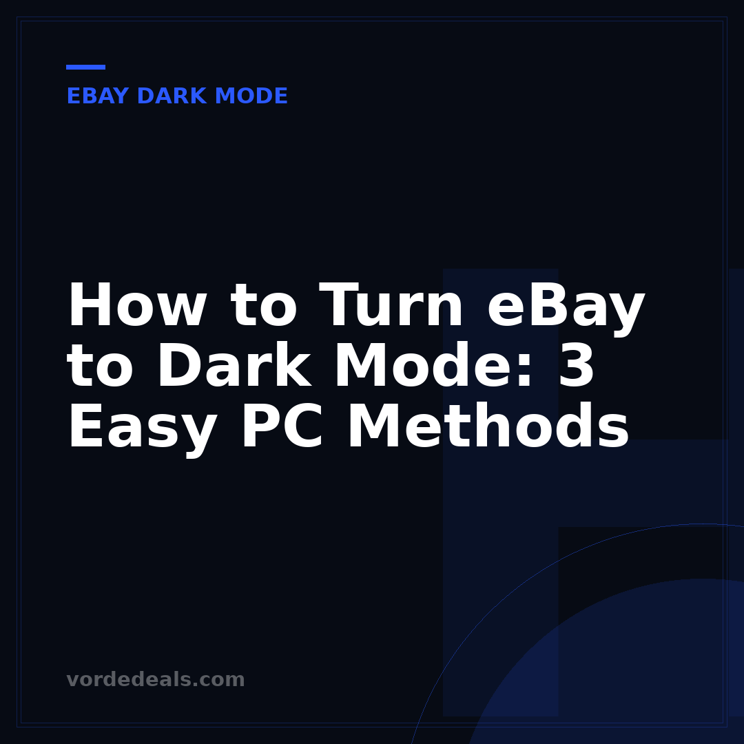 How to Turn eBay to Dark Mode: 3 Easy PC Methods