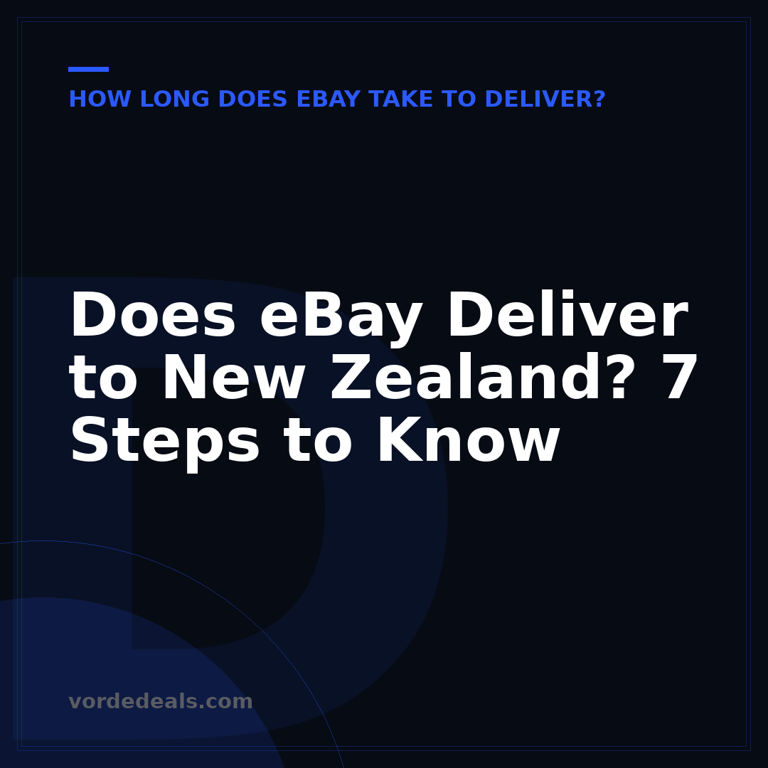 Does eBay Deliver to New Zealand? 7 Steps to Know