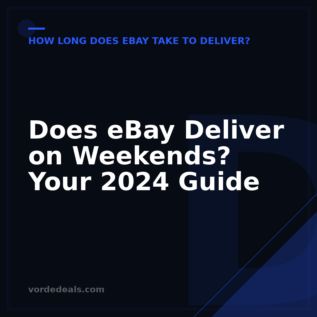 Does eBay Deliver on Weekends? Your 2024 Guide
