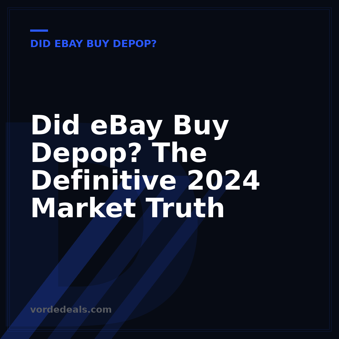 Did eBay Buy Depop? The Definitive 2024 Market Truth