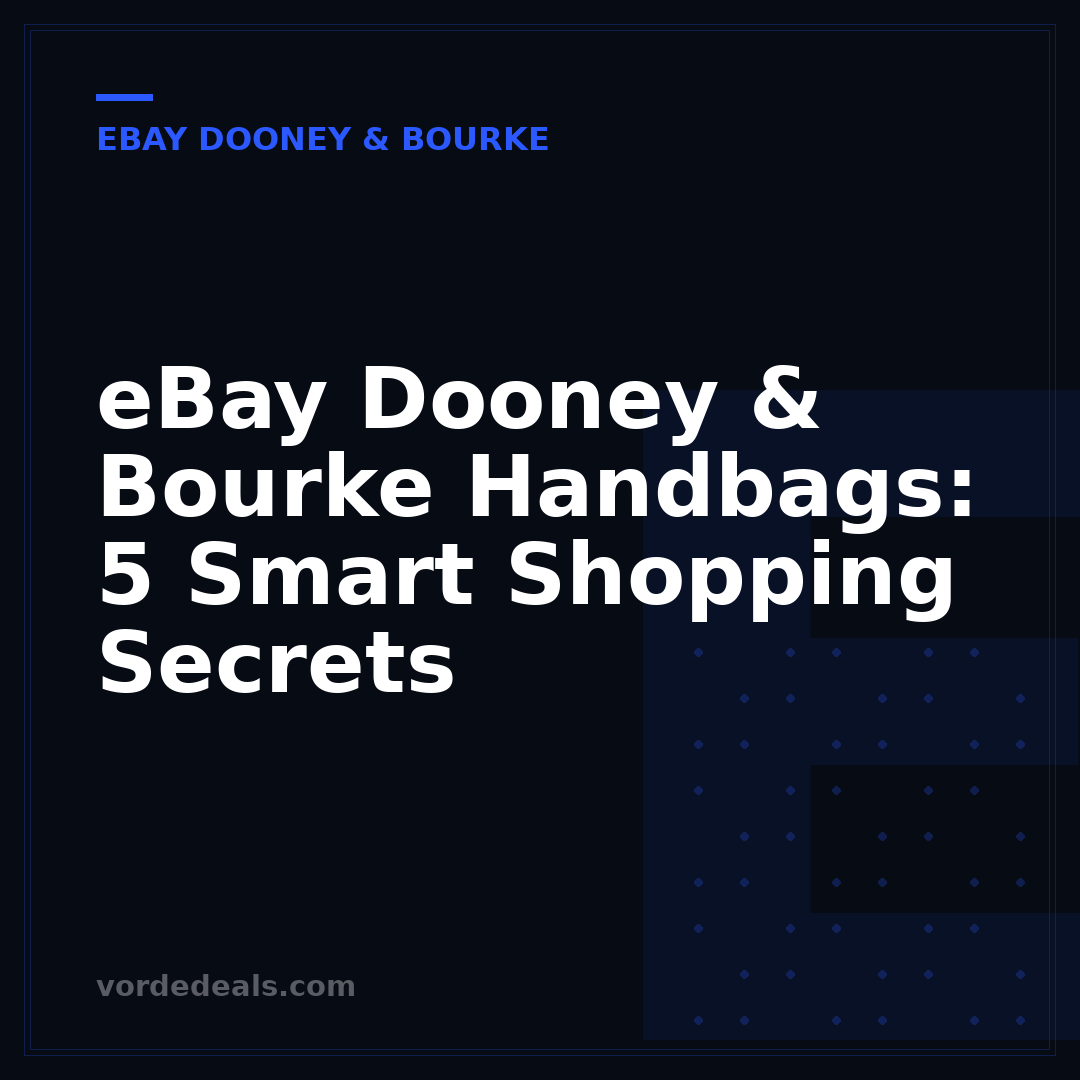 eBay Dooney & Bourke Handbags: 5 Smart Shopping Secrets
