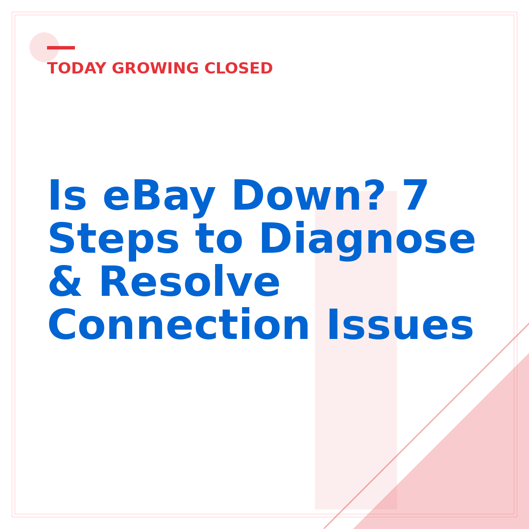 Is eBay Down? 7 Steps to Diagnose & Resolve Connection Issues