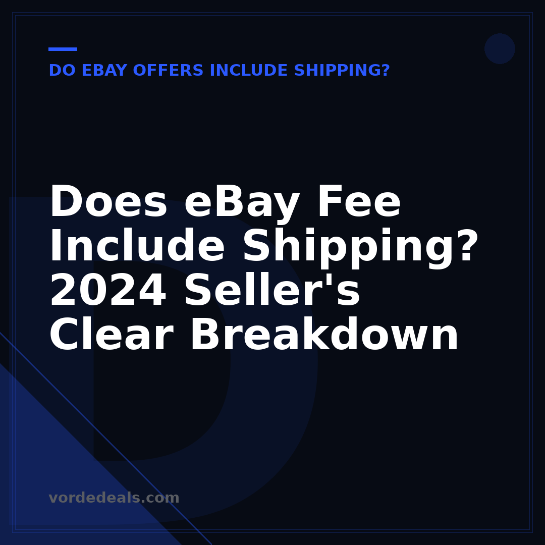 Does eBay Fee Include Shipping? 2024 Seller's Clear Breakdown