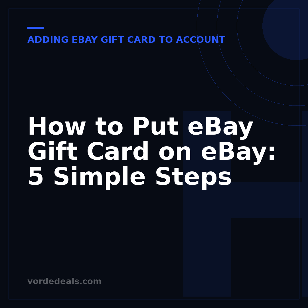 How to Put eBay Gift Card on eBay: 5 Simple Steps