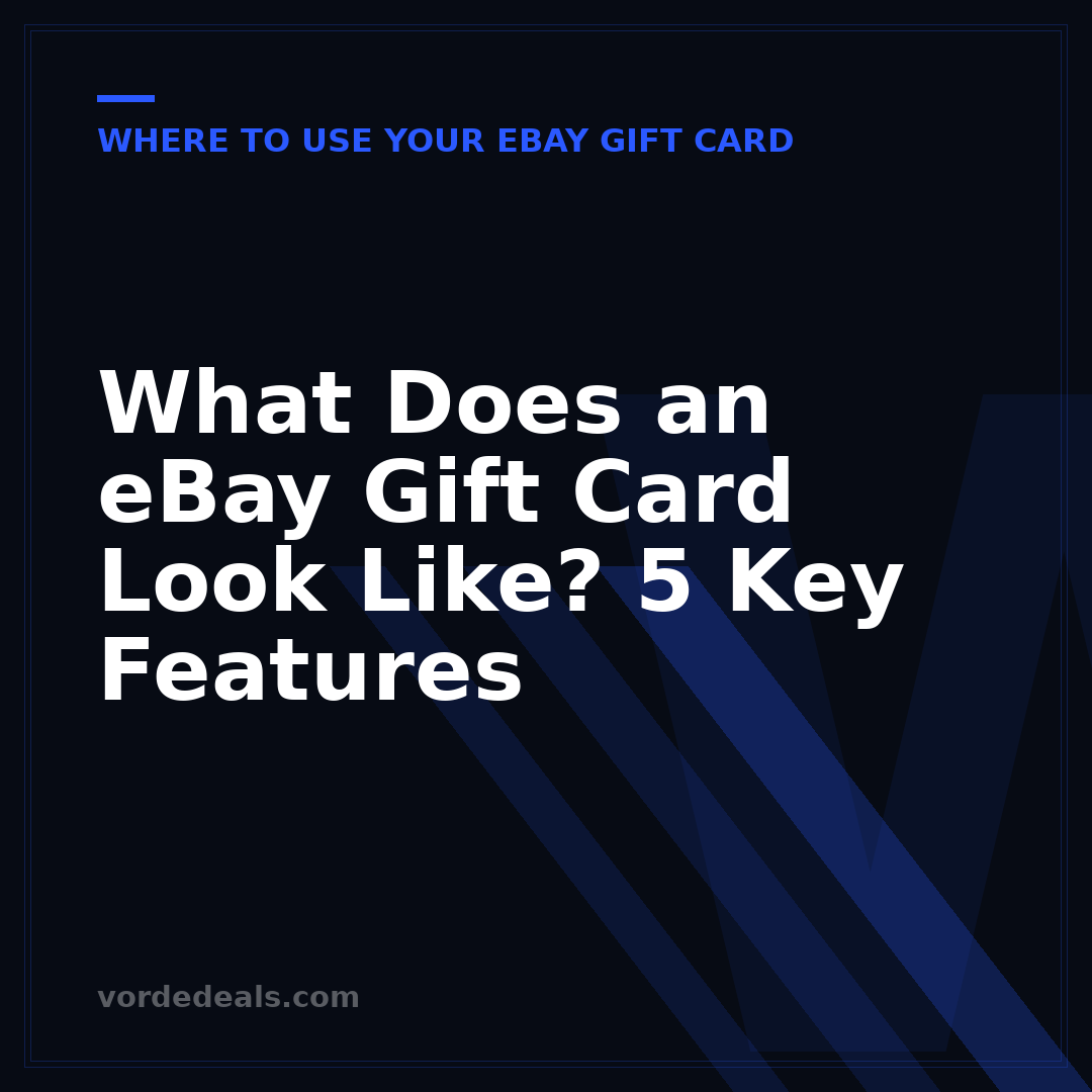 What Does an eBay Gift Card Look Like? 5 Key Features