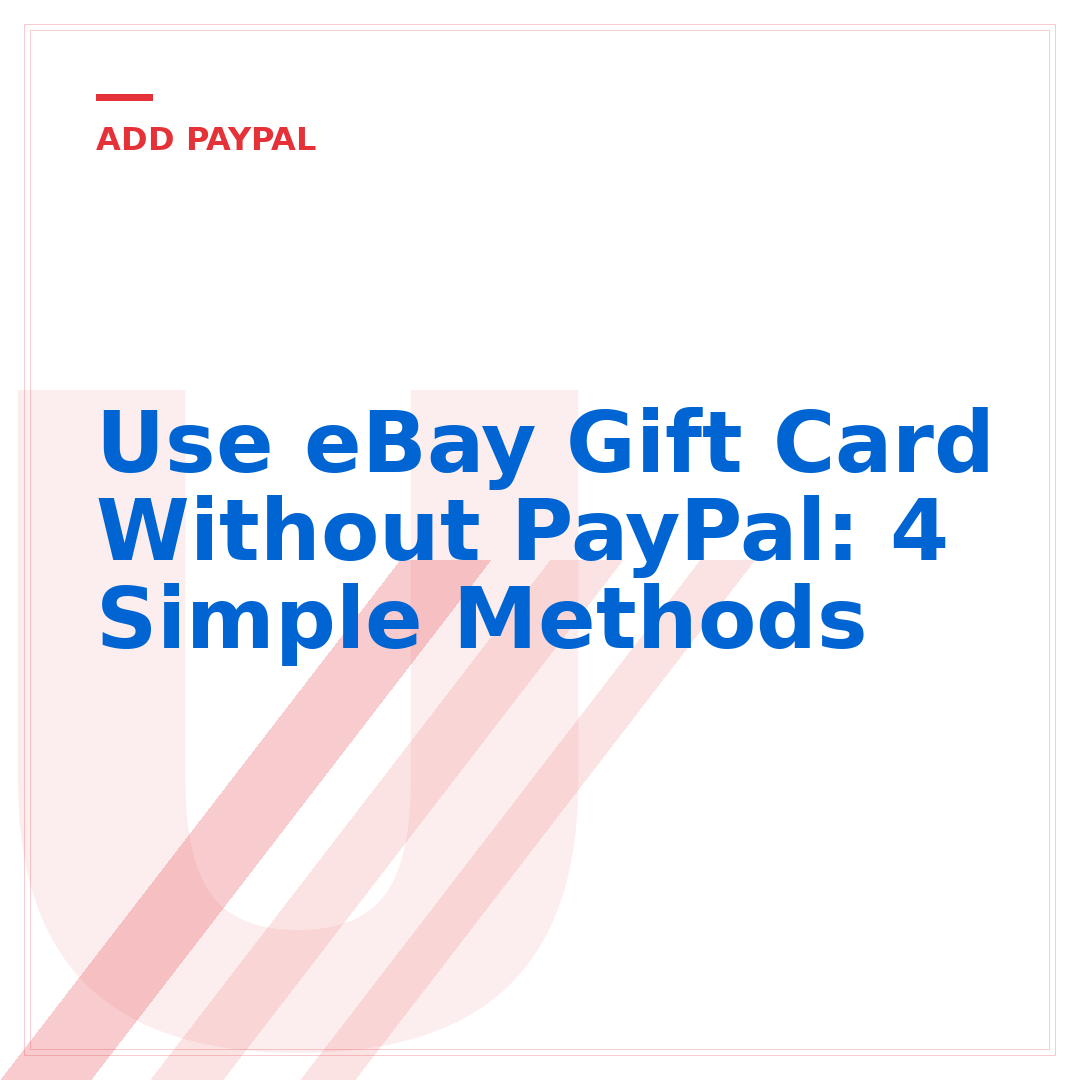Use eBay Gift Card Without PayPal: 4 Simple Methods