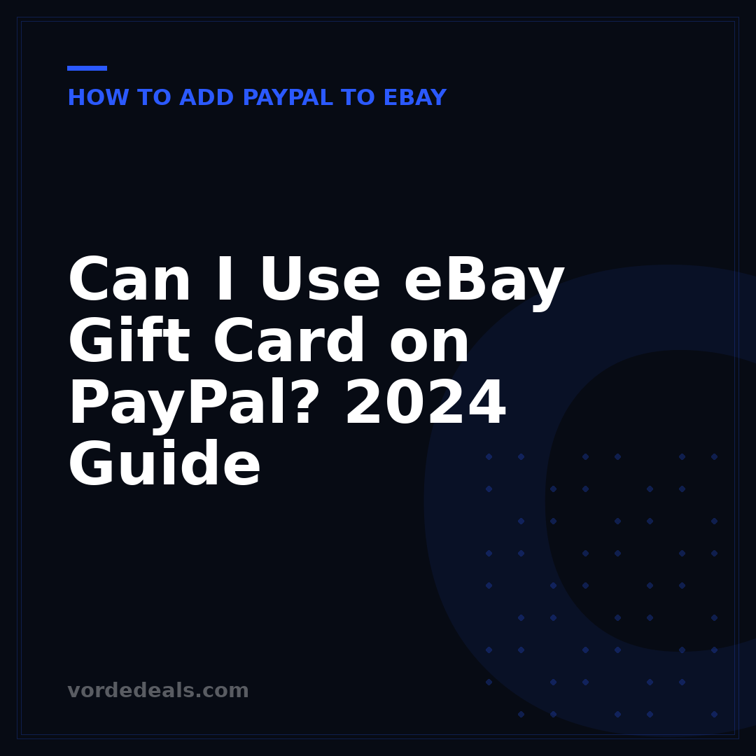 Can I Use eBay Gift Card on PayPal? 2024 Guide