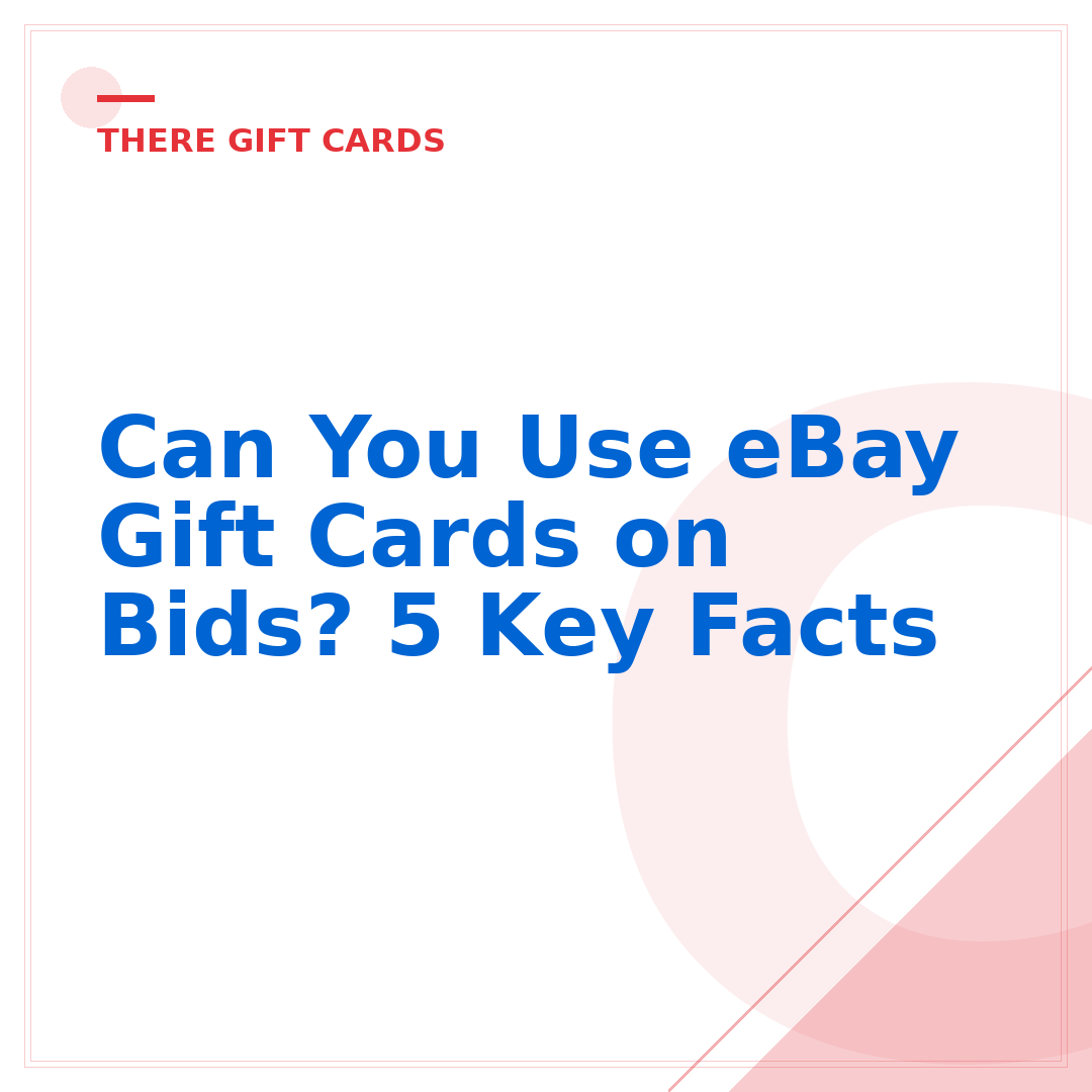 Can You Use eBay Gift Cards on Bids? 5 Key Facts