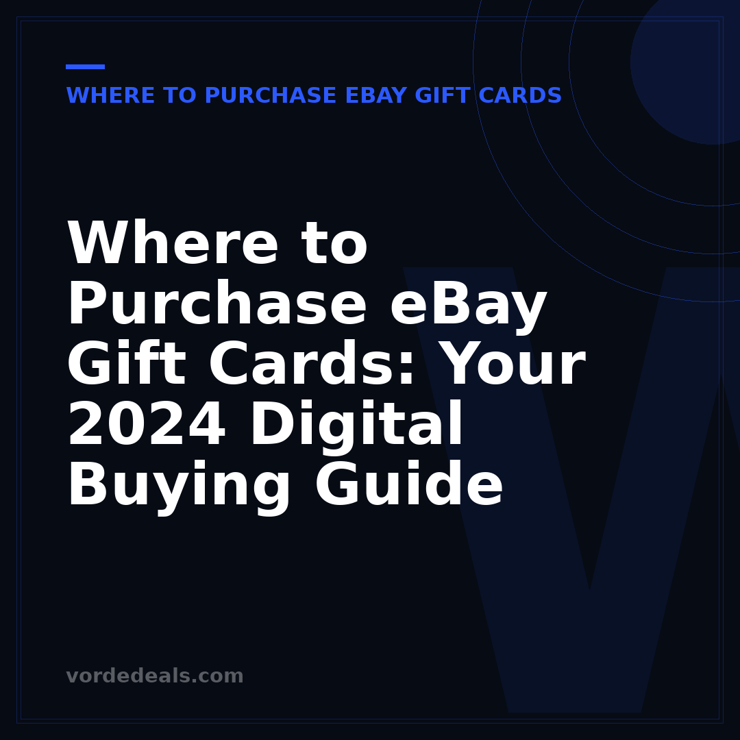 Where to Purchase eBay Gift Cards: Your 2024 Digital Buying Guide
