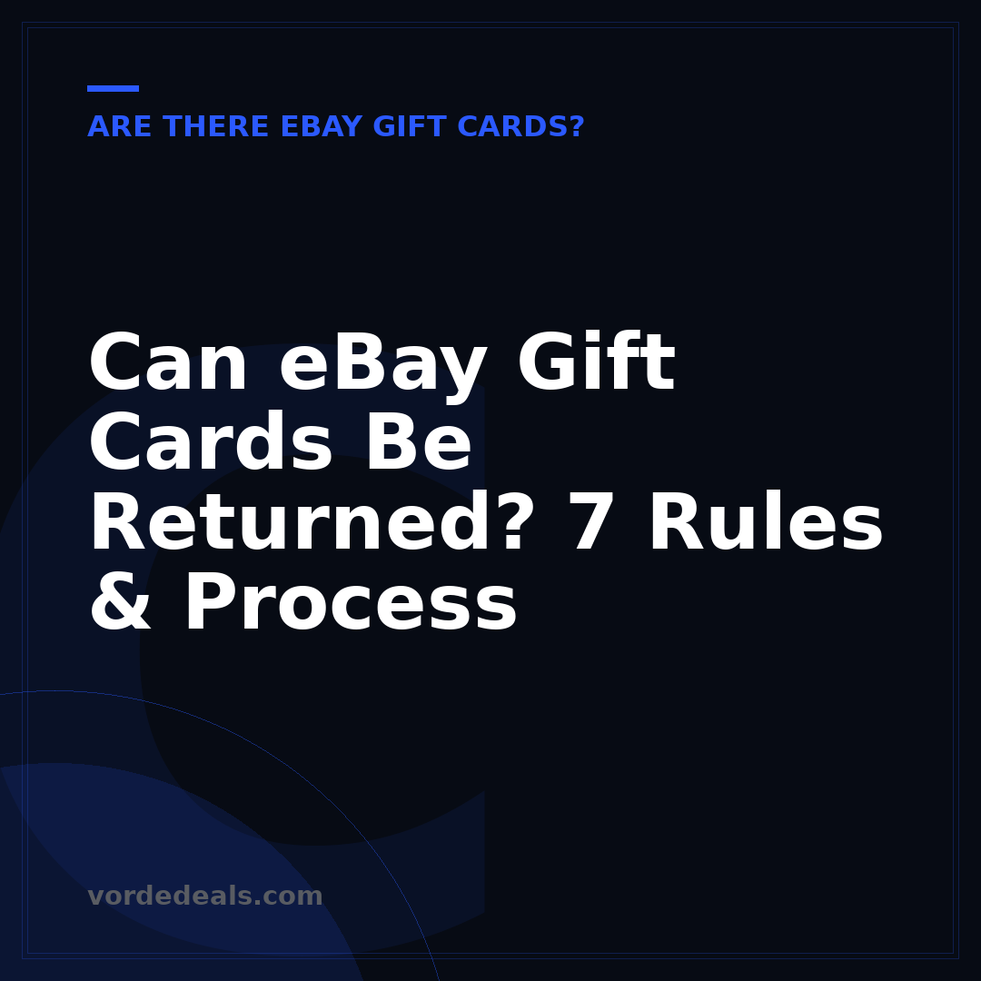 Can eBay Gift Cards Be Returned? 7 Rules & Process