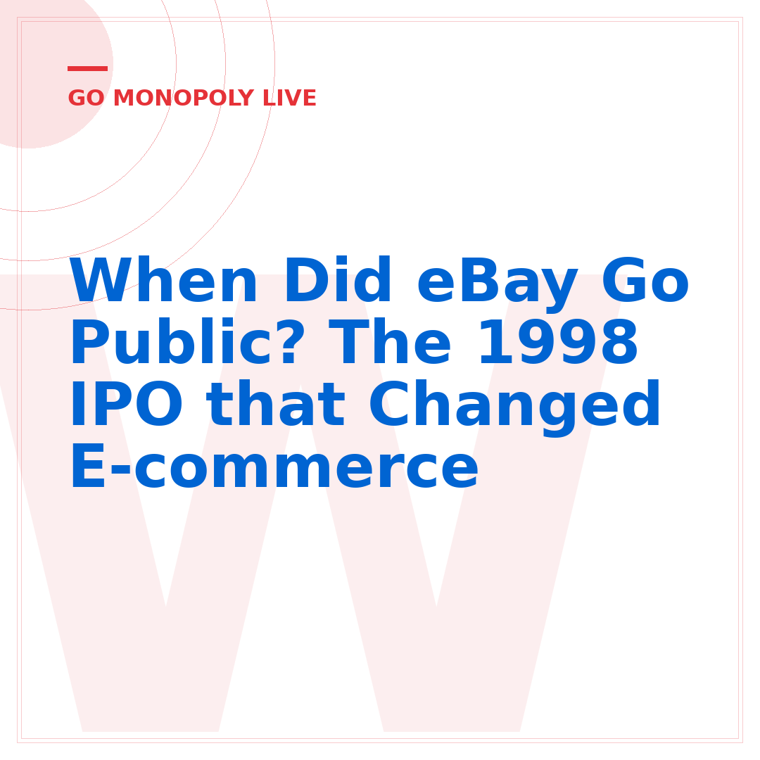 When Did eBay Go Public? The 1998 IPO that Changed E-commerce