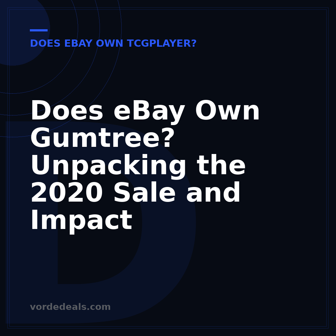 Does eBay Own Gumtree? Unpacking the 2020 Sale and Impact