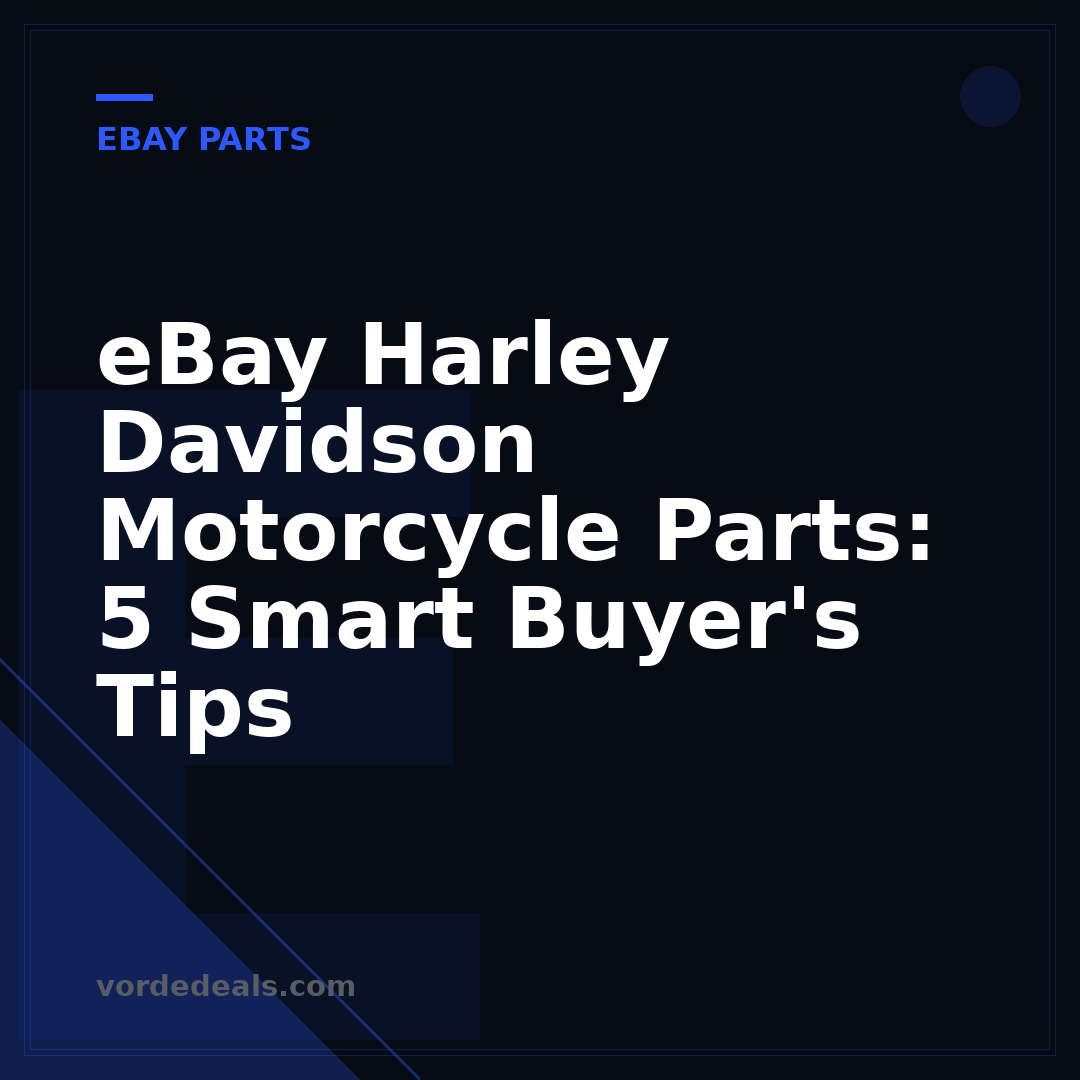 eBay Harley Davidson Motorcycle Parts: 5 Smart Buyer's Tips