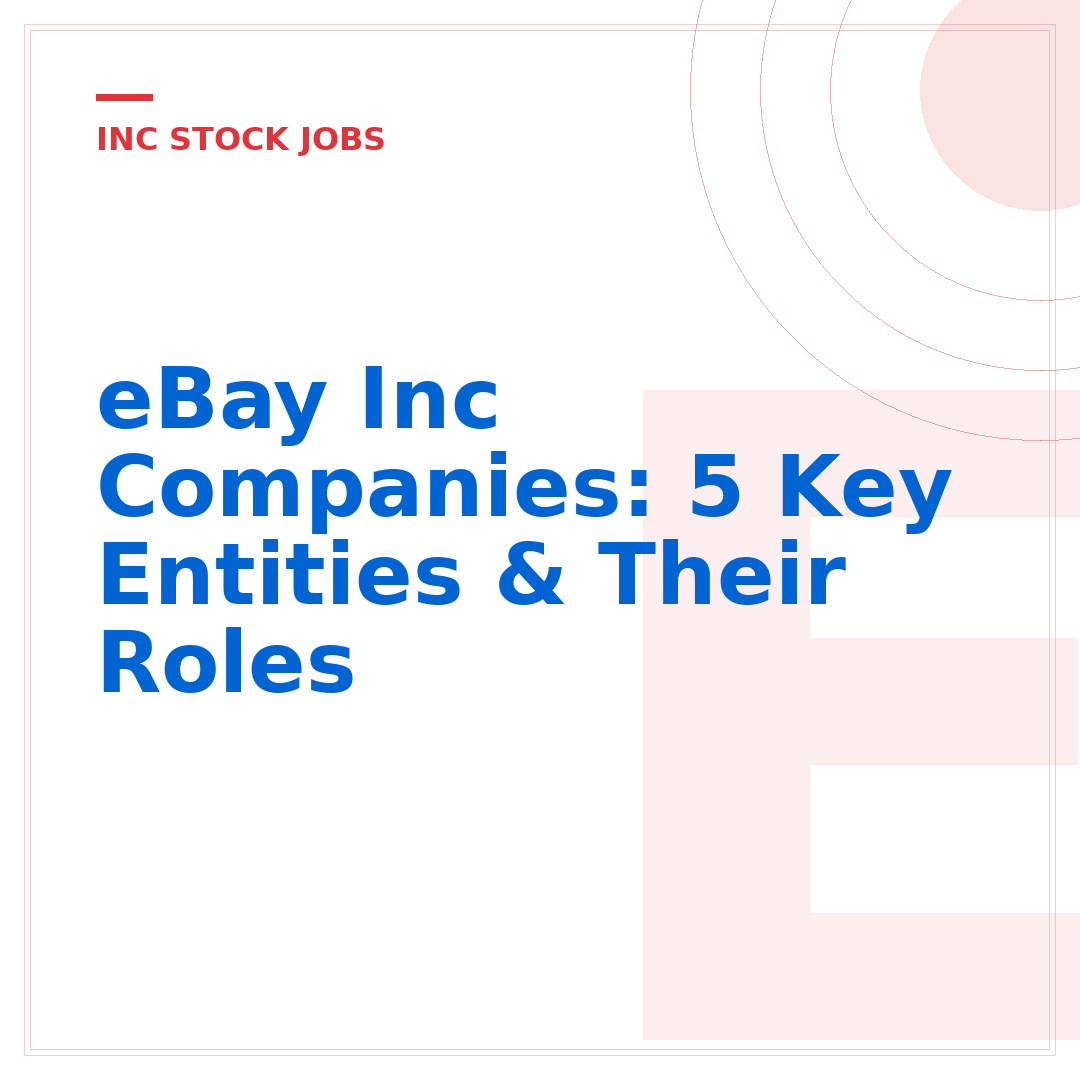 eBay Inc Companies: 5 Key Entities & Their Roles
