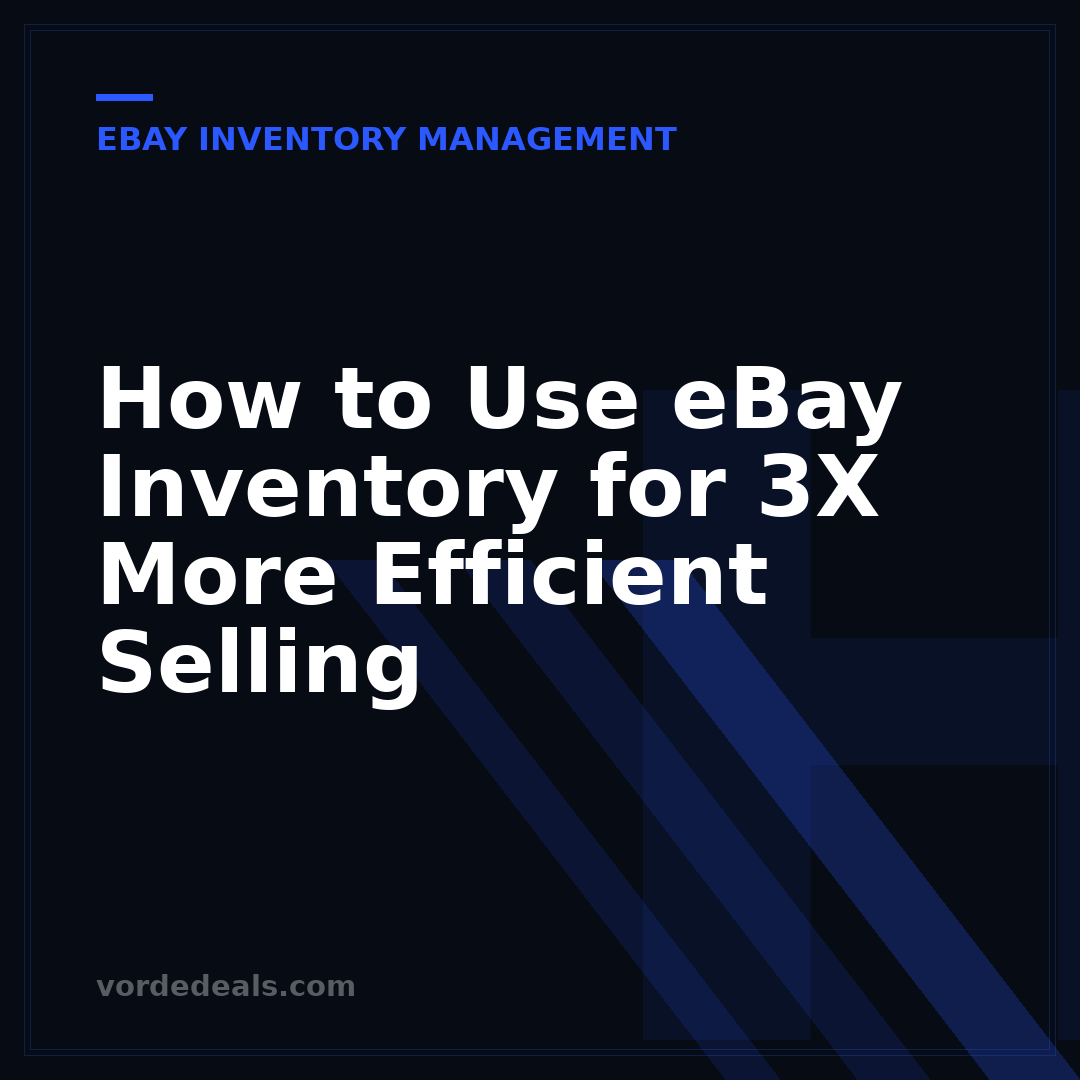 How to Use eBay Inventory for 3X More Efficient Selling