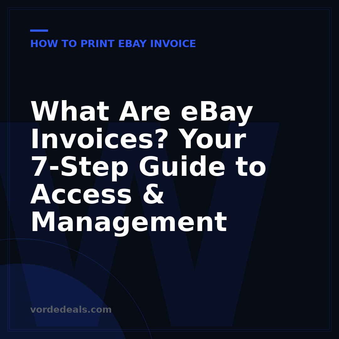 What Are eBay Invoices? Your 7-Step Guide to Access & Management