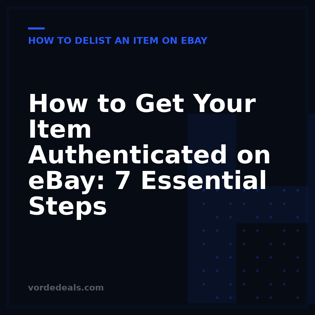 How to Get Your Item Authenticated on eBay: 7 Essential Steps