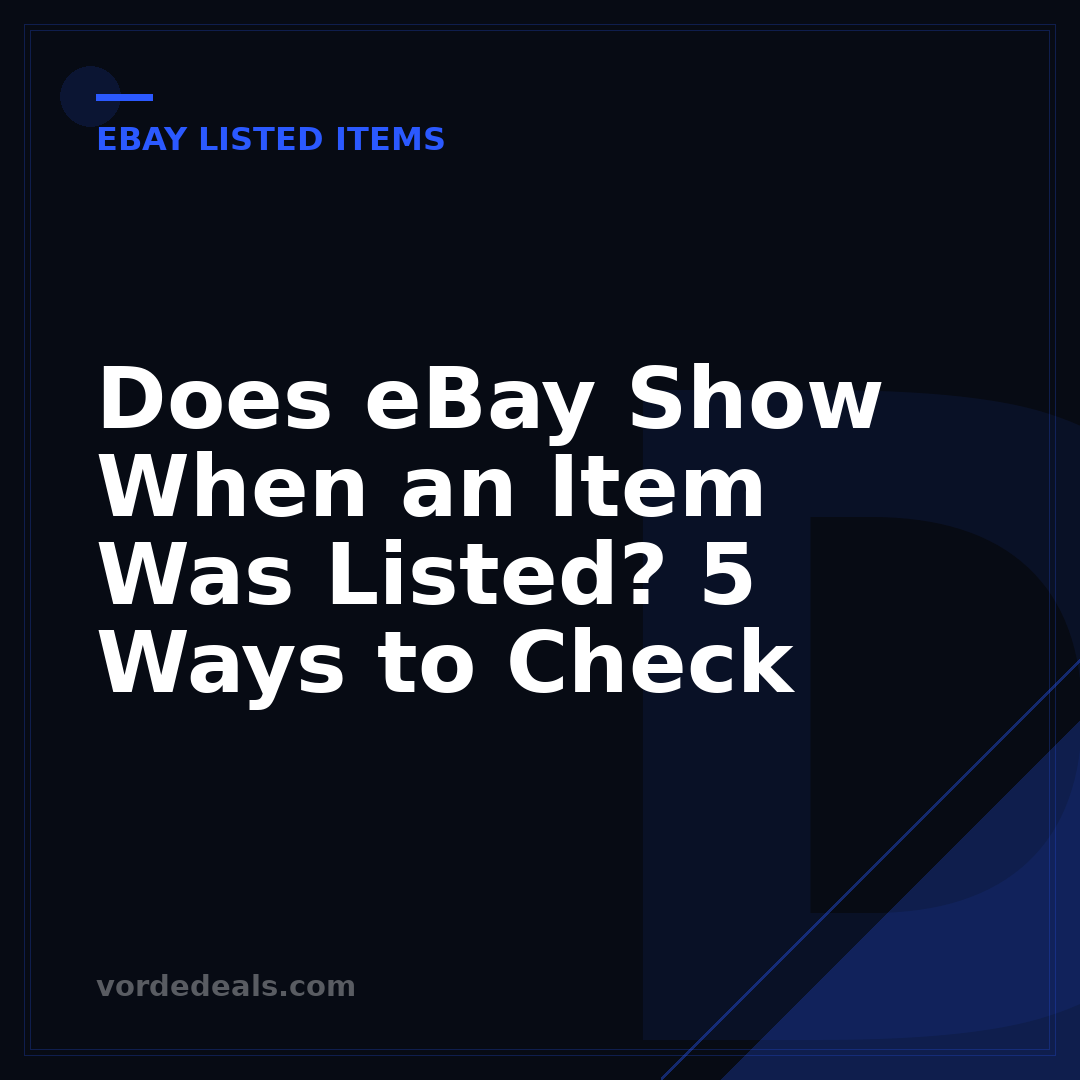 Does eBay Show When an Item Was Listed? 5 Ways to Check