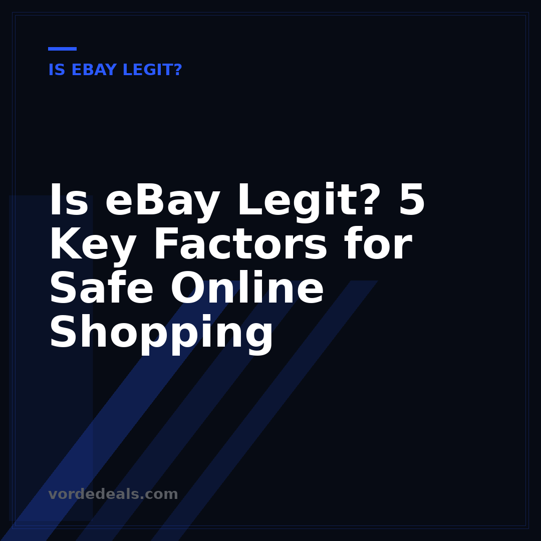 Is eBay Legit? 5 Key Factors for Safe Online Shopping