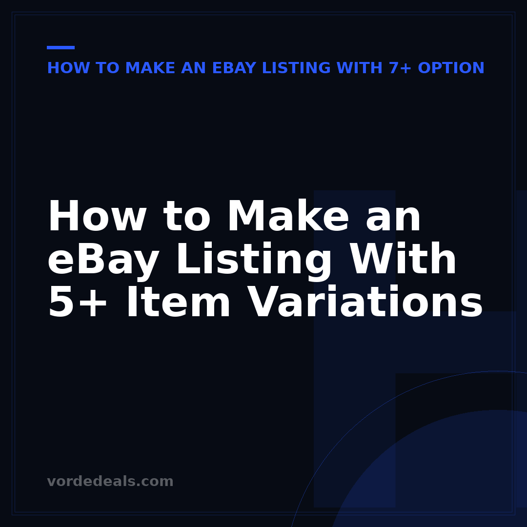 How to Make an eBay Listing With 5+ Item Variations