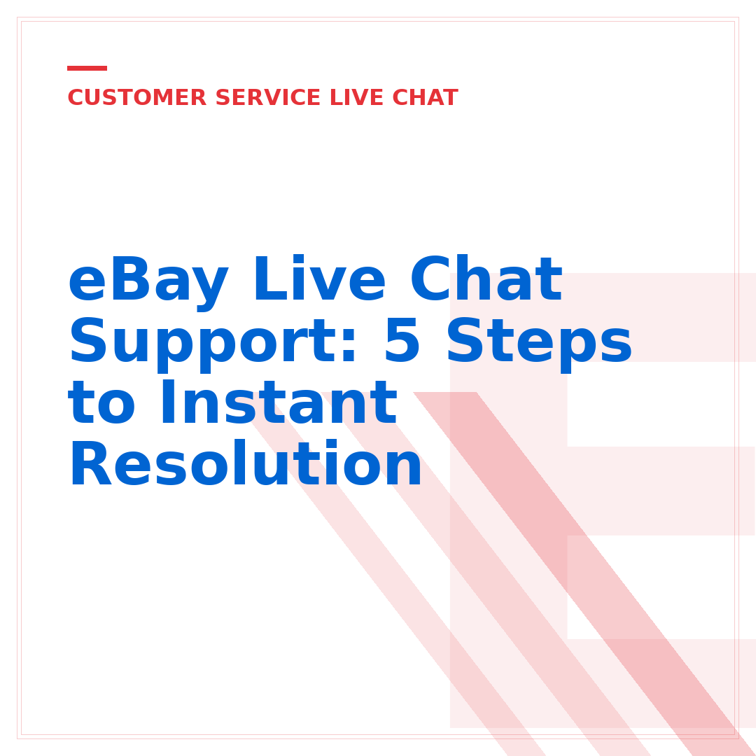 eBay Live Chat Support: 5 Steps to Instant Resolution