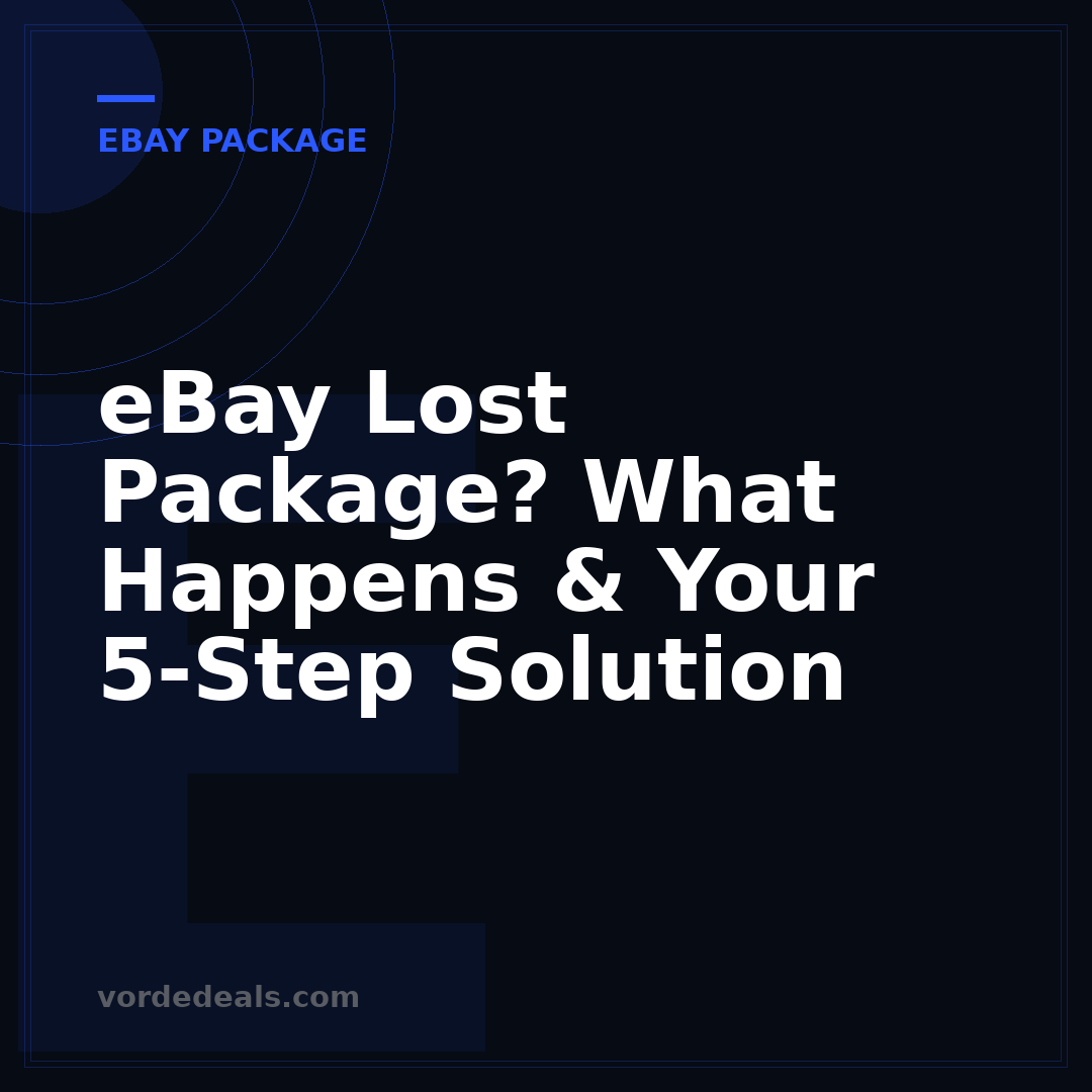 eBay Lost Package? What Happens & Your 5-Step Solution