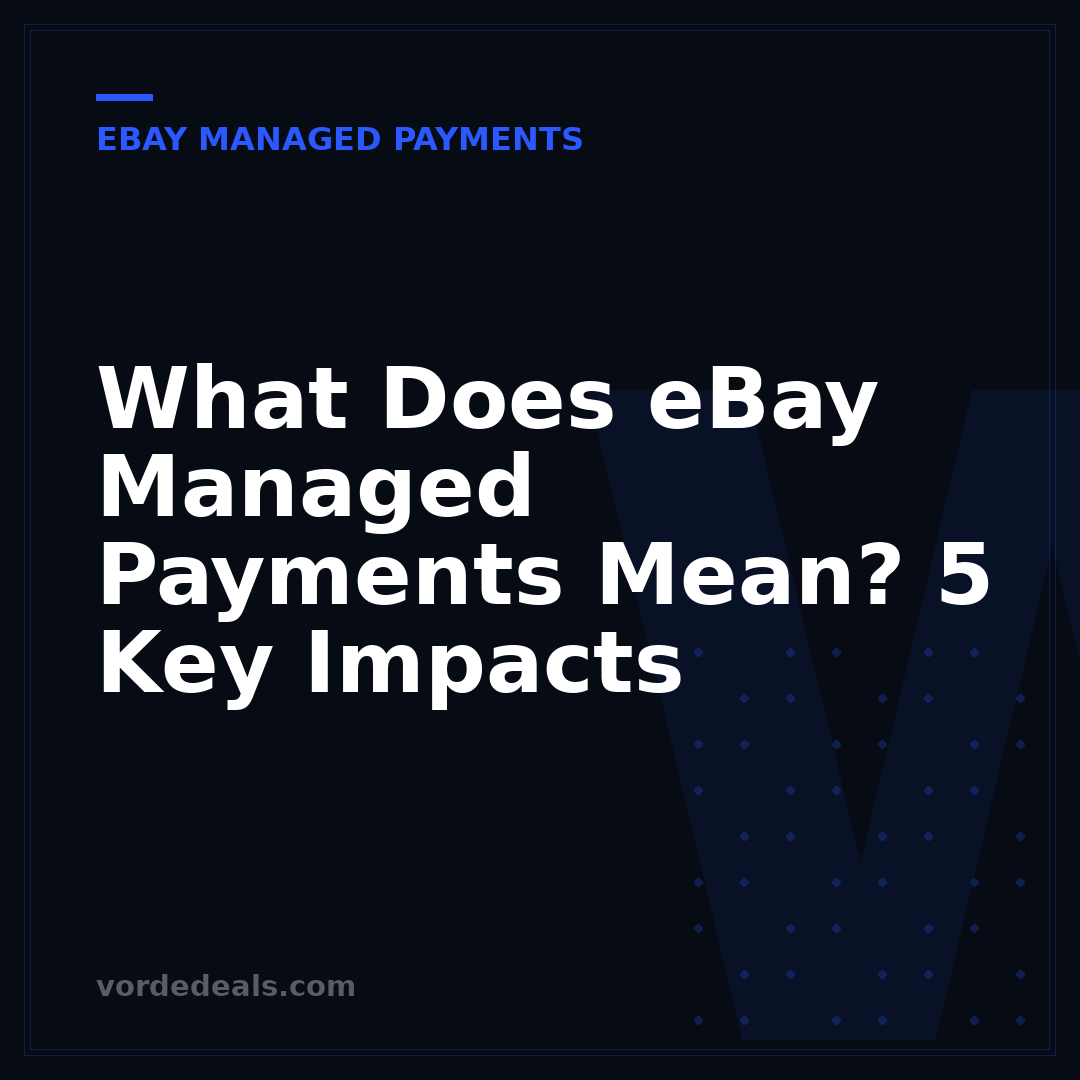 What Does eBay Managed Payments Mean? 5 Key Impacts